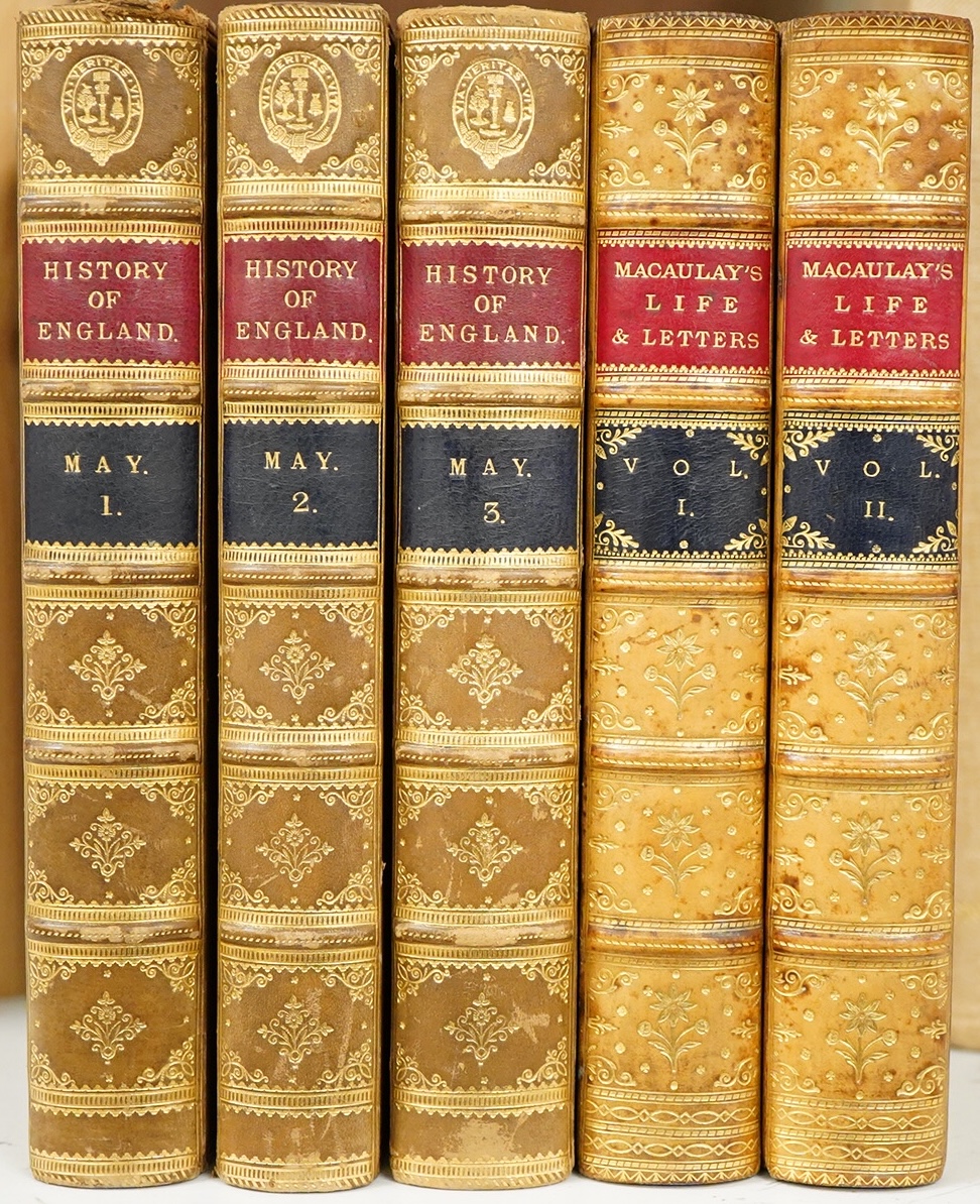 Macaulay, Lord - The Life and Letters of. new edition (enlarged) by George Otto Trevelyan, 2 vols. contemp. gilt tree calf, panelled spine with red label, marbled edges & e/ps., cr.8vo. 1878; May, Sir Thomas Erskine - Th